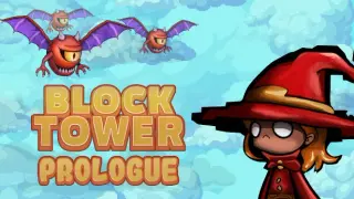 Block Tower: Prologue