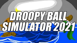 Droopy Balls Simulator 2021