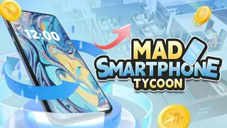 Mad Smartphone Tycoon