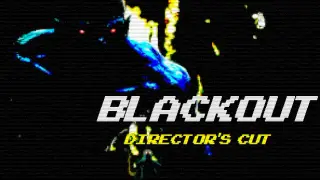 Blackout: Director's Cut