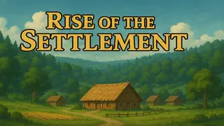 Rise of the Settlement