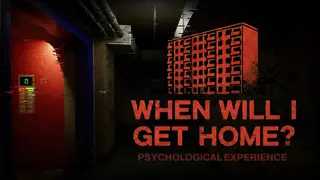 When will I get Home?