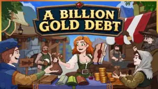 A BILLION GOLD DEBT