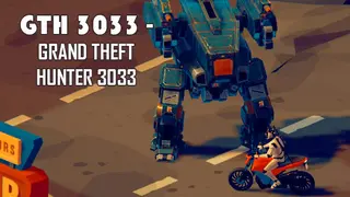 GTH 3033 - Grand Theft Hunter 3033