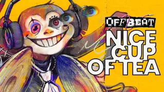 OFFBEAT - Nice Cup of Tea