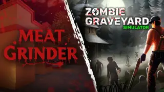 Meat Grinder x Zombie Graveyard Simulator