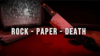 ROCK - PAPER - DEATH