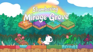 Slumbering Mirage Grove