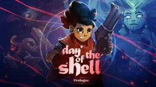 Day of the Shell: Prologue