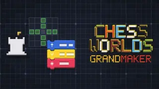 ChessWorlds: Grandmaker