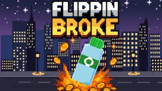 Flippin Broke