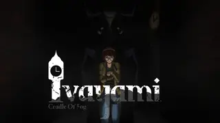 Ivayami - Cradle of Fog