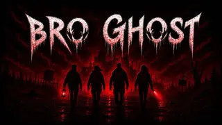 BRO GHOST