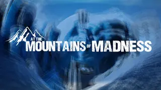 At the Mountains of Madness
