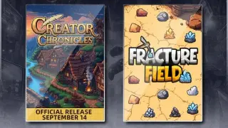 Creator Chronicles & Fracture Field