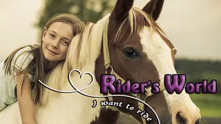 Rider's World: I Want To Ride!