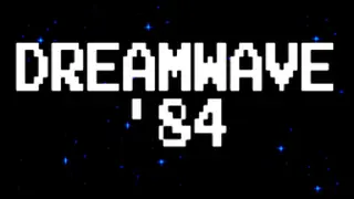 DREAM WAVE'84