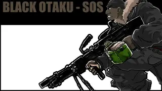 Black Otaku - SOS HD