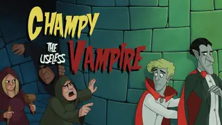 Champy the Useless Vampire