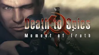 Death to Spies: Moment of Truth
