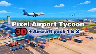 Pixel Airport Tycoon 3D + Aircraft Pack 1 und 2