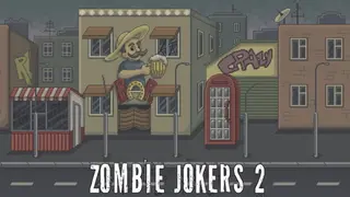Zombie jokers 2