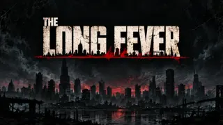 The Long Fever