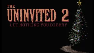 The Uninvited 2: Let Nothing You Dismay