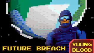 Future Breach: Youngblood