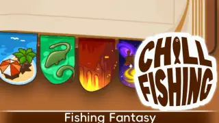 Chill Fishing - Fishing Fantasy