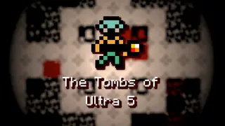 The Tombs of Ultra 5