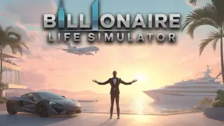 Billionaire Life Simulator