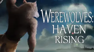 Werewolves: Haven Rising