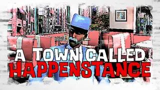 A Town Called Happenstance