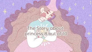 The Story about princess 8 out of 10