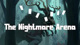 The Nightmare Arena