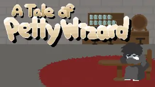 A Tale Of Petty Wizard