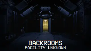Backrooms: Facility Unknown