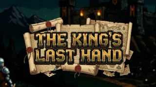 The Kings Last Hand