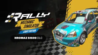 Rally Mechanic Simulator Light Edition: Hromaz S1600