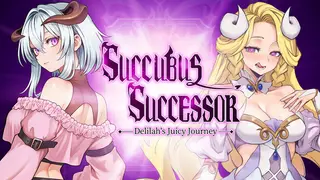 Succubus Successor: Delilah's Juicy Journey