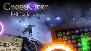 CrossOver: Roll For Initiative