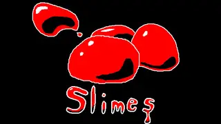 Slimes