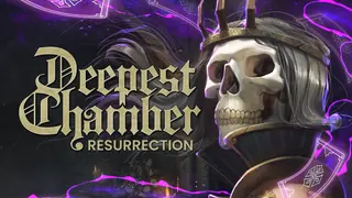 Deepest Chamber: Resurrection