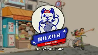 Bazar Simulator: The Wan Story