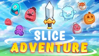 Slice Adventure