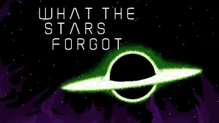 What the Stars Forgot
