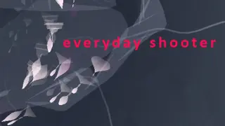 Everyday Shooter