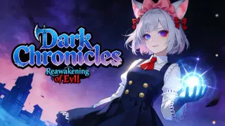 Dark Chronicles:Reawakening of Evil