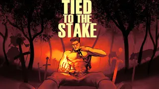 Tied To The Stake